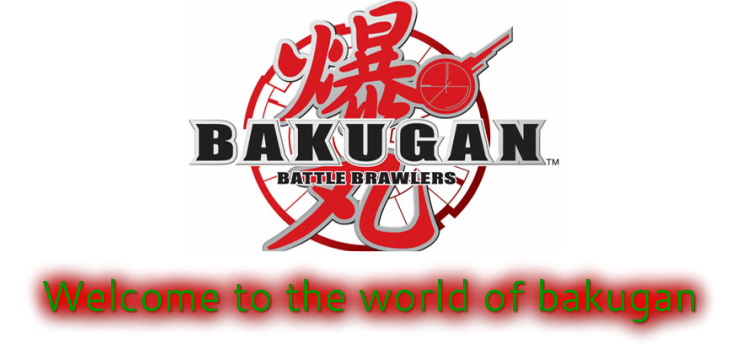 Welcome to the world of bakugan